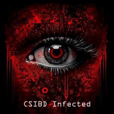 Infected mp3 Album by CSIBD