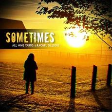 Sometimes mp3 Single by All Nine Yards