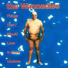 Things That I Would Love to Have Undone mp3 Single by The Wannadies