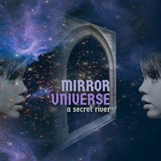 Mirror Universe mp3 Album by A Secret River