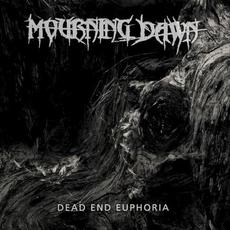 Dead End Euphoria mp3 Album by Mourning Dawn