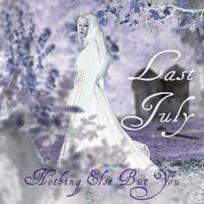 Nothing Else but You mp3 Album by Last July