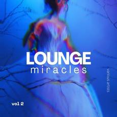 Lounge Miracles, Vol. 2 mp3 Compilation by Various Artists