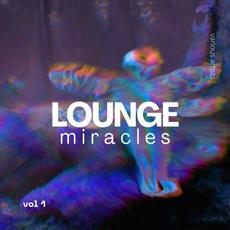 Lounge Miracles, Vol. 1 mp3 Compilation by Various Artists