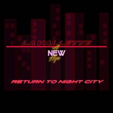 Return To Night City (feat. A New Hope) mp3 Single by Lavallette