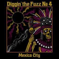 Diggin' The Fuzz #4 / Mexico City mp3 Compilation by Various Artists