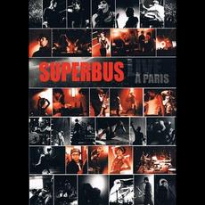Super Acoustique (Live A Paris) mp3 Live by Superbus