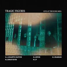 Live at The Echo Mill mp3 Live by Tragic Figures