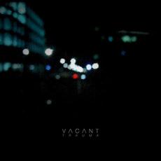Trauma EP mp3 Album by Vacant