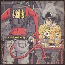 A Good Night To Die mp3 Album by Dirty Rules