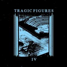 IV mp3 Album by Tragic Figures