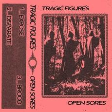 Open Sores mp3 Album by Tragic Figures
