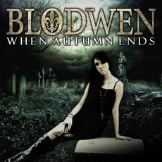 When Autumn Ends mp3 Album by Blodwen