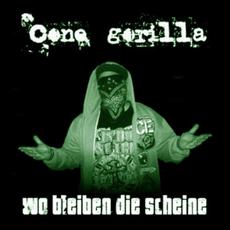 Wo Bleiben Die Scheine mp3 Album by Cone Gorilla