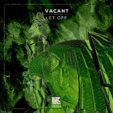 Let Off mp3 Single by Vacant