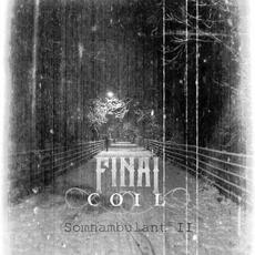 Somnambulant II mp3 Album by Final Coil