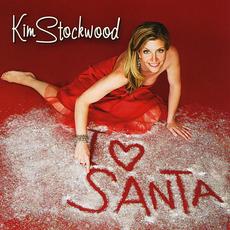 I Love Santa mp3 Album by Kim Stockwood