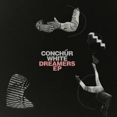 Dreamers mp3 Album by Conchúr White