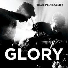 Glory mp3 Single by Friday Pilots Club