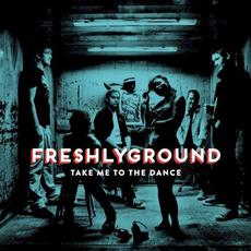 Take Me to the Dance mp3 Album by Freshlyground