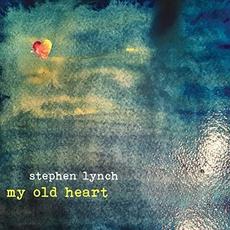 My Old Heart mp3 Album by Stephen Lynch