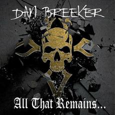 All That Remains... mp3 Album by Dan Breeker