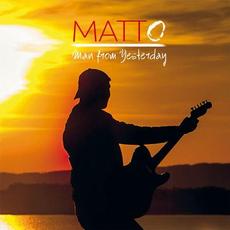 Man From Yesterday mp3 Album by Matto