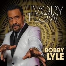 Ivory Flow mp3 Album by Bobby Lyle