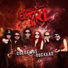 Queremos Rockear mp3 Album by El Tri