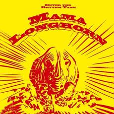 Enter The Rhythm Tank mp3 Album by Mama Longhorn