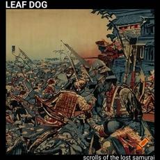 Scrolls Of The Lost Samurai (Unreleased Tapes Vol. 1) mp3 Album by Leaf Dog