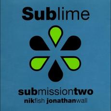 Sublime Submission Two mp3 Compilation by Various Artists