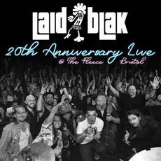 20th Anniversary Live @ the Fleece, Bristol mp3 Live by Laid Blak