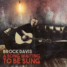 A Song Waiting To Be Sung mp3 Album by Brock Davis