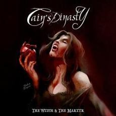 The Witch & The Martyr mp3 Album by Cain's Dinasty