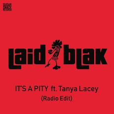 It's a Pity (Radio Edit) mp3 Single by Laid Blak, Tanya Lacey