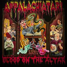 Blood on the Altar mp3 Album by Appalachiatari