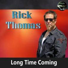Long Time Coming mp3 Album by Rick Thomas