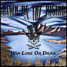 Win Lose Or Draw mp3 Album by Dawn Of The Rising