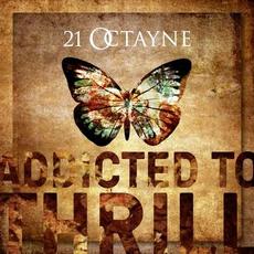 Addicted To Thrill mp3 Single by 21Octayne