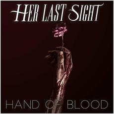 Hand of Blood mp3 Single by Her Last Sight