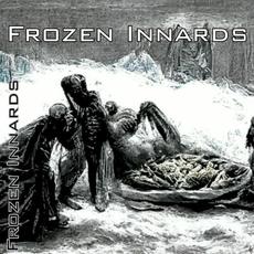 Frozen Innards mp3 Album by Frozen Innards