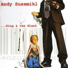 ... King & The Giant mp3 Album by Andy Susemihl