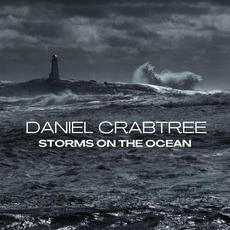 Storms On The Ocean mp3 Album by Daniel Crabtree