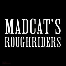 Madcat's Roughriders mp3 Album by Madcat's Roughriders