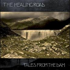 Tales From the Dam mp3 Album by The Healing Road