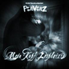 Mein Kopf zerplatzt mp3 Album by Perverz