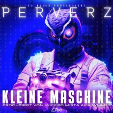 Kleine Maschine mp3 Album by Perverz