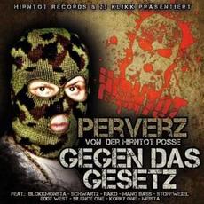 Gegen Das Gesetz mp3 Album by Perverz