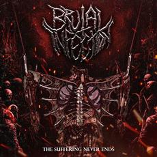 The Suffering Never Ends mp3 Album by Brutal Infection